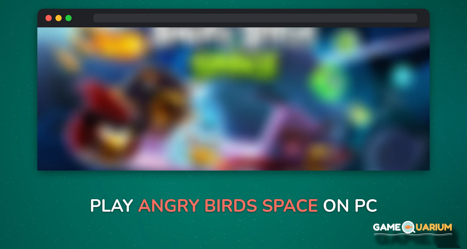 Angry Birds Space on Windows Angry Birds Space on Windows