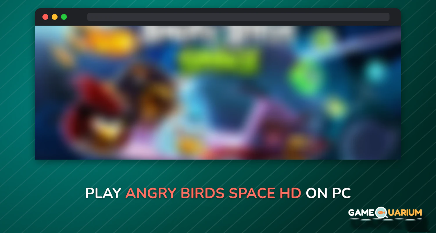 Angry Birds Space HD on Windows Angry Birds Space HD on Windows