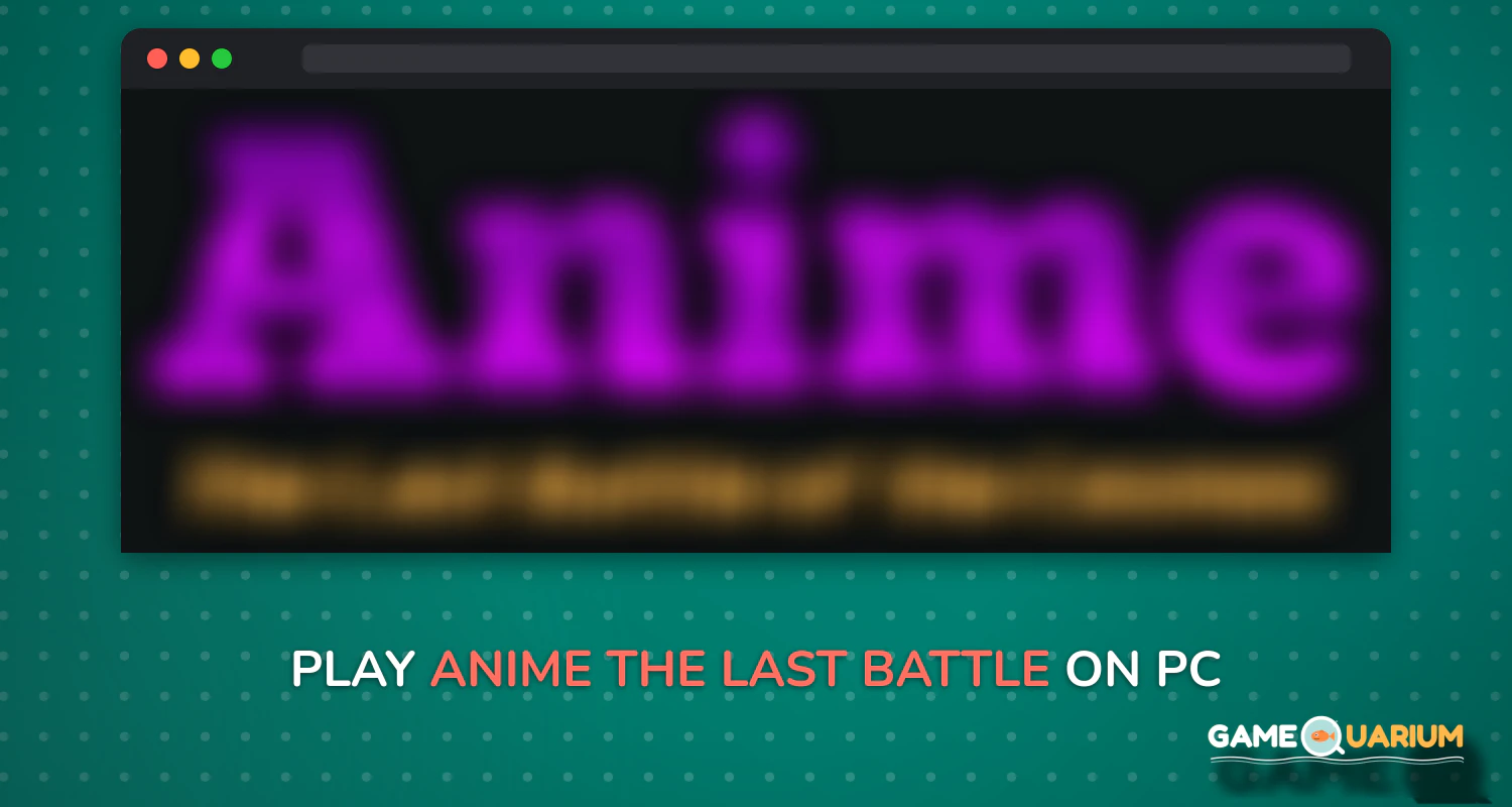 Anime: The Last Battle of The Cosmos on Windows Anime: The Last Battle of The Cosmos on Windows