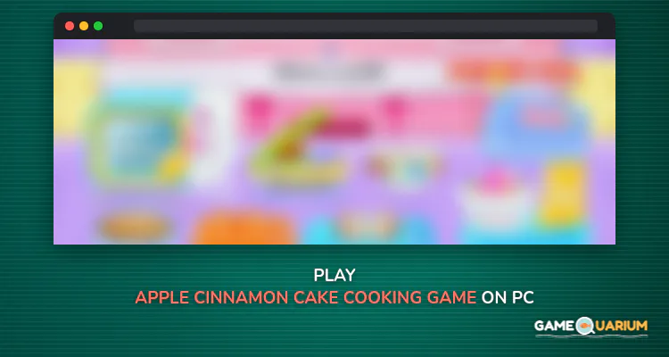 Apple cinnamon cake cooking game on Windows Apple cinnamon cake cooking game on Windows