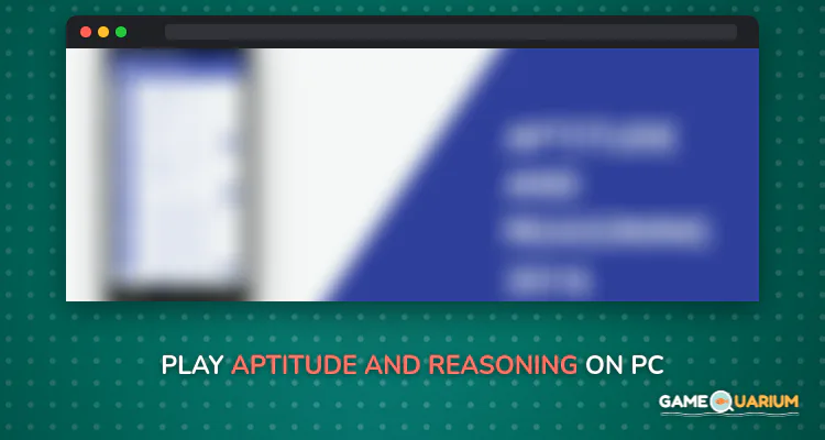 Aptitude and Reasoning on Windows Aptitude and Reasoning on Windows