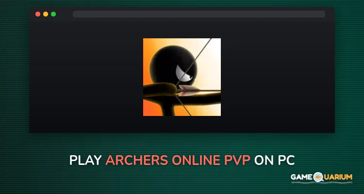 Archers Online: PvP on Windows Archers Online: PvP on Windows