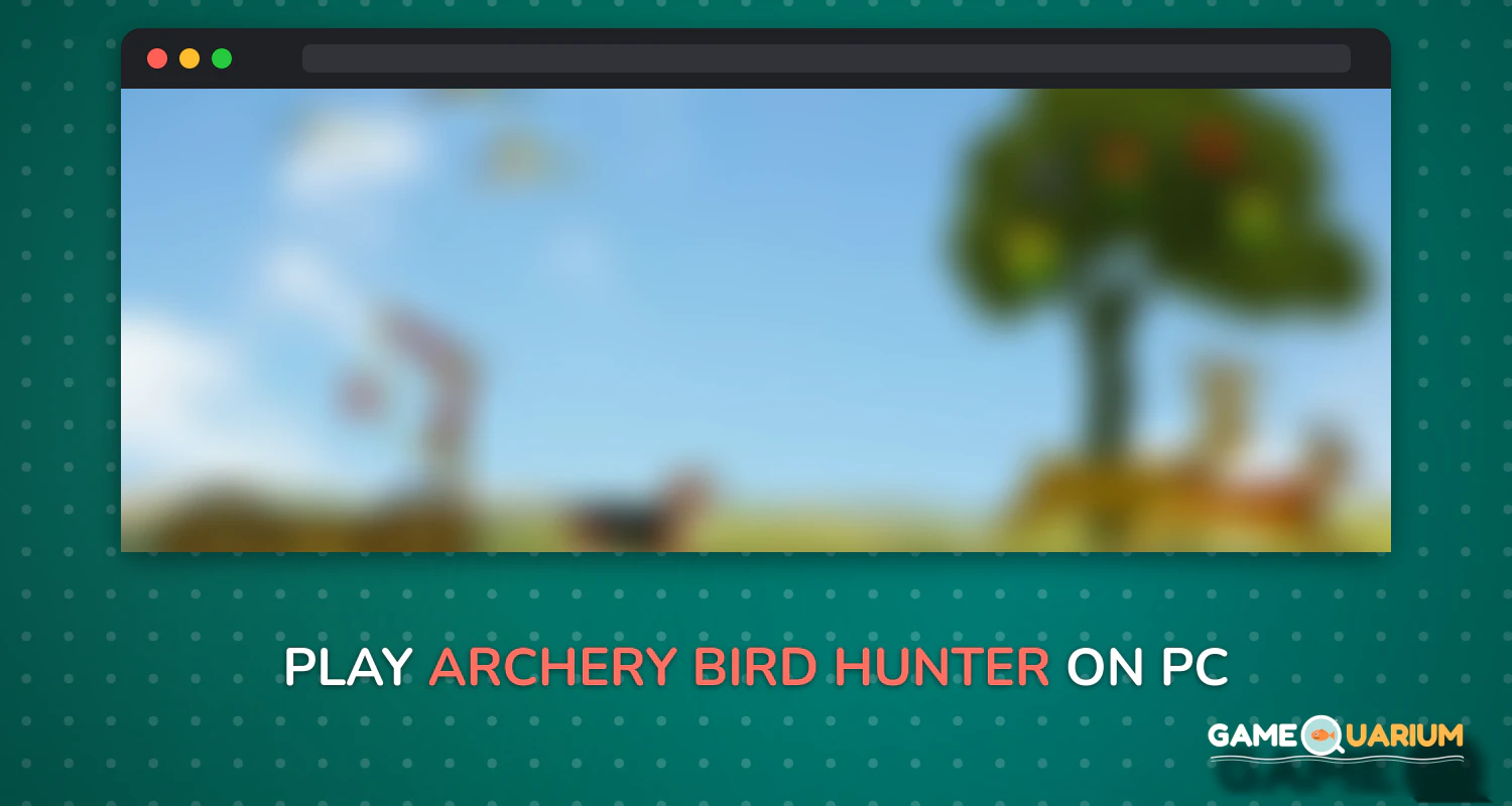 Archery bird hunter on Windows