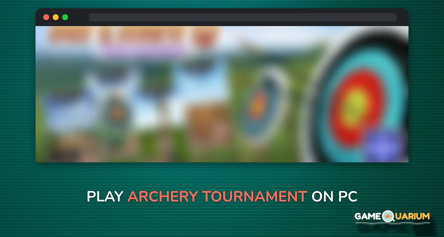 Archery Tournament on Windows Archery Tournament on Windows