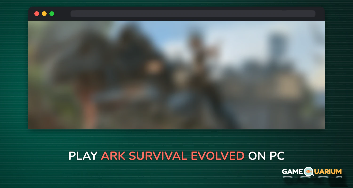 ARK: Survival Evolved on Windows ARK: Survival Evolved on Windows