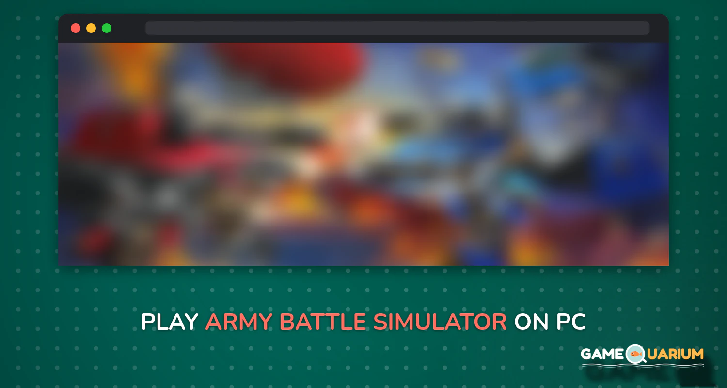 Army Battle Simulator on Windows Army Battle Simulator on Windows