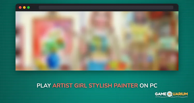 Artist Girl - Stylish Painter on Windows Artist Girl - Stylish Painter on Windows