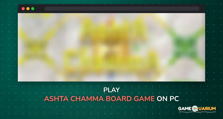 Ashta Chamma (Board Game) on Windows Ashta Chamma (Board Game) on Windows