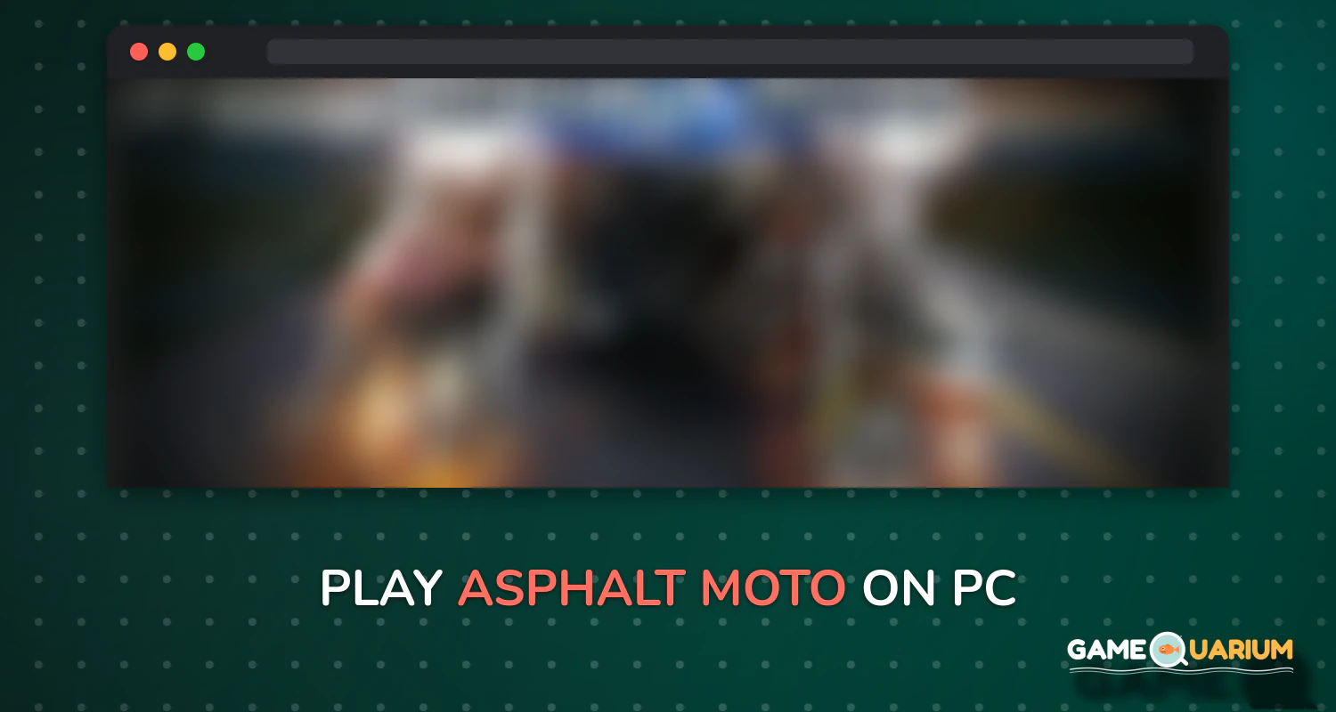 Asphalt Moto on Windows Asphalt Moto on Windows