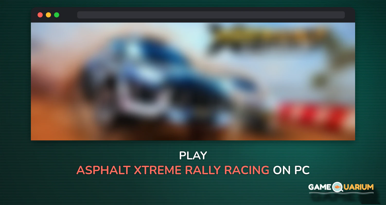 Asphalt Xtreme: Rally Racing on Windows Asphalt Xtreme: Rally Racing on Windows