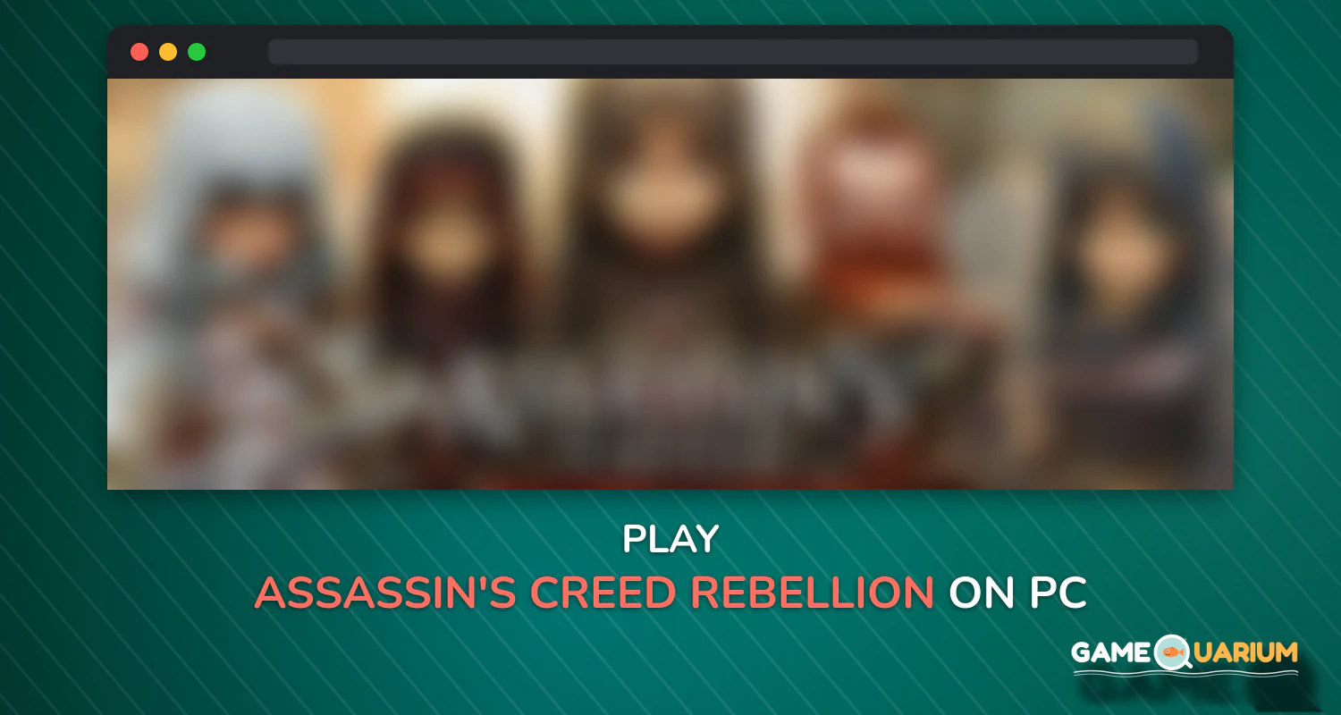 Assassin's Creed Rebellion on Windows