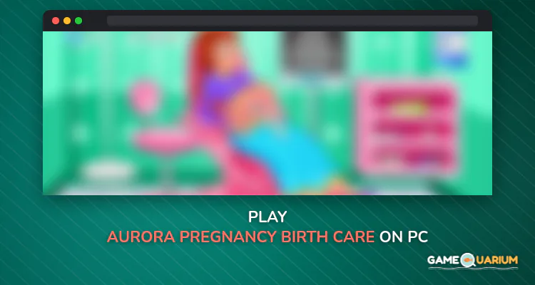 Aurora pregnancy birth care on Windows Aurora pregnancy birth care on Windows
