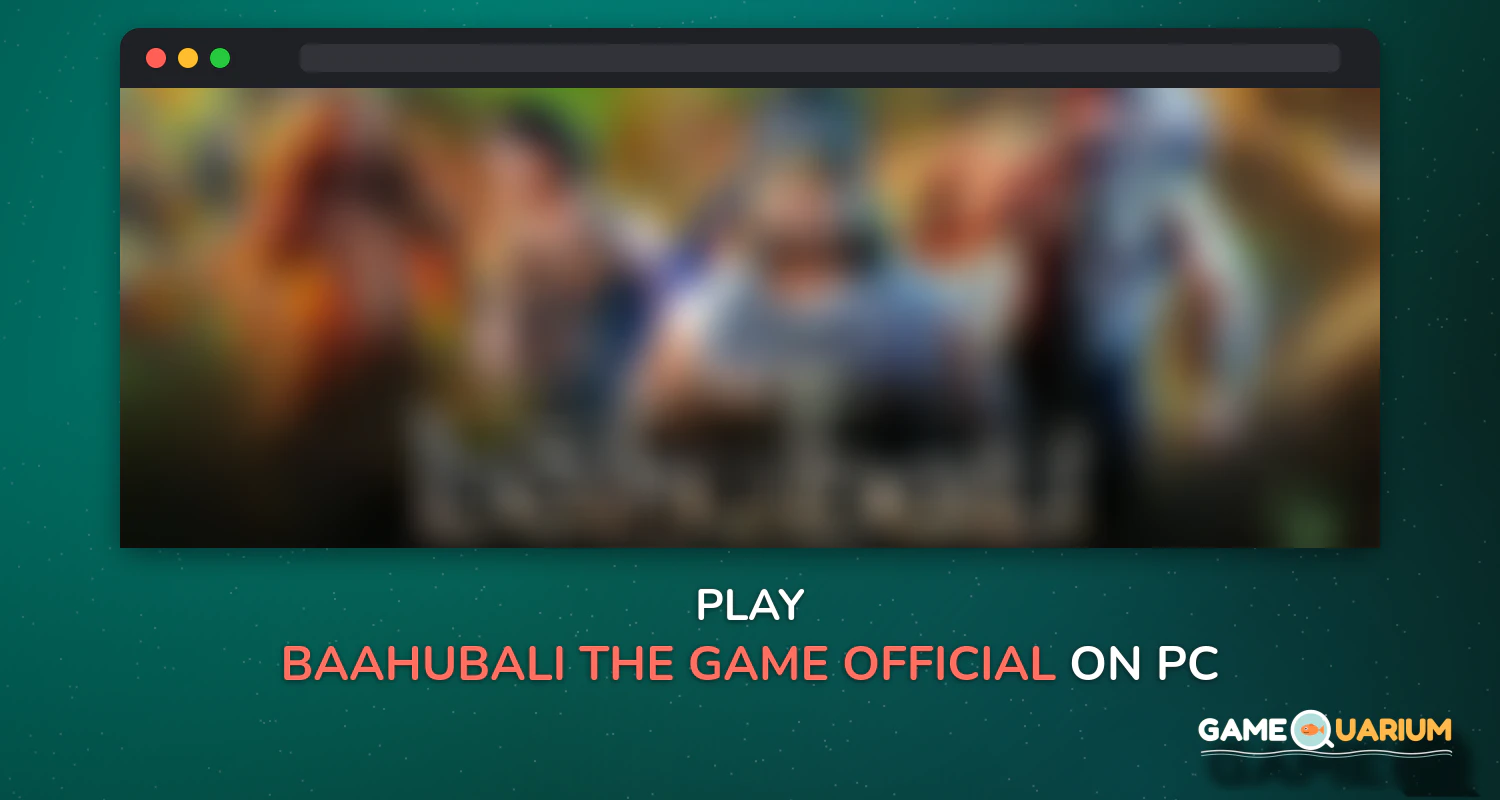 Baahubali: The Game (Official) on Windows Baahubali: The Game (Official) on Windows