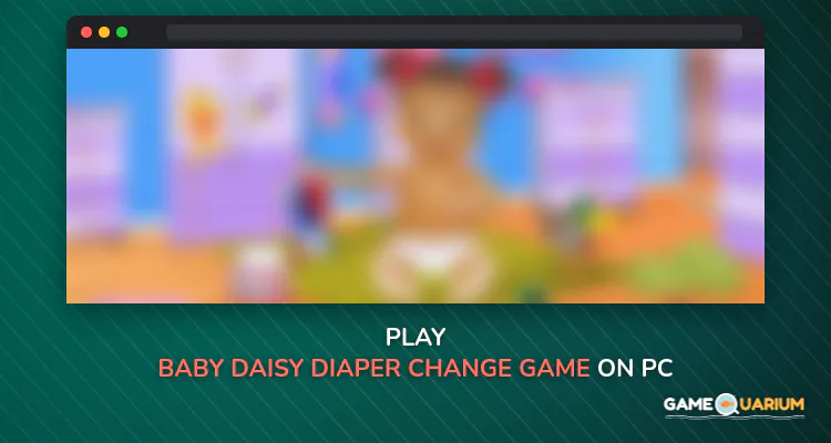 Baby Daisy Diaper Change Game on Windows Baby Daisy Diaper Change Game on Windows