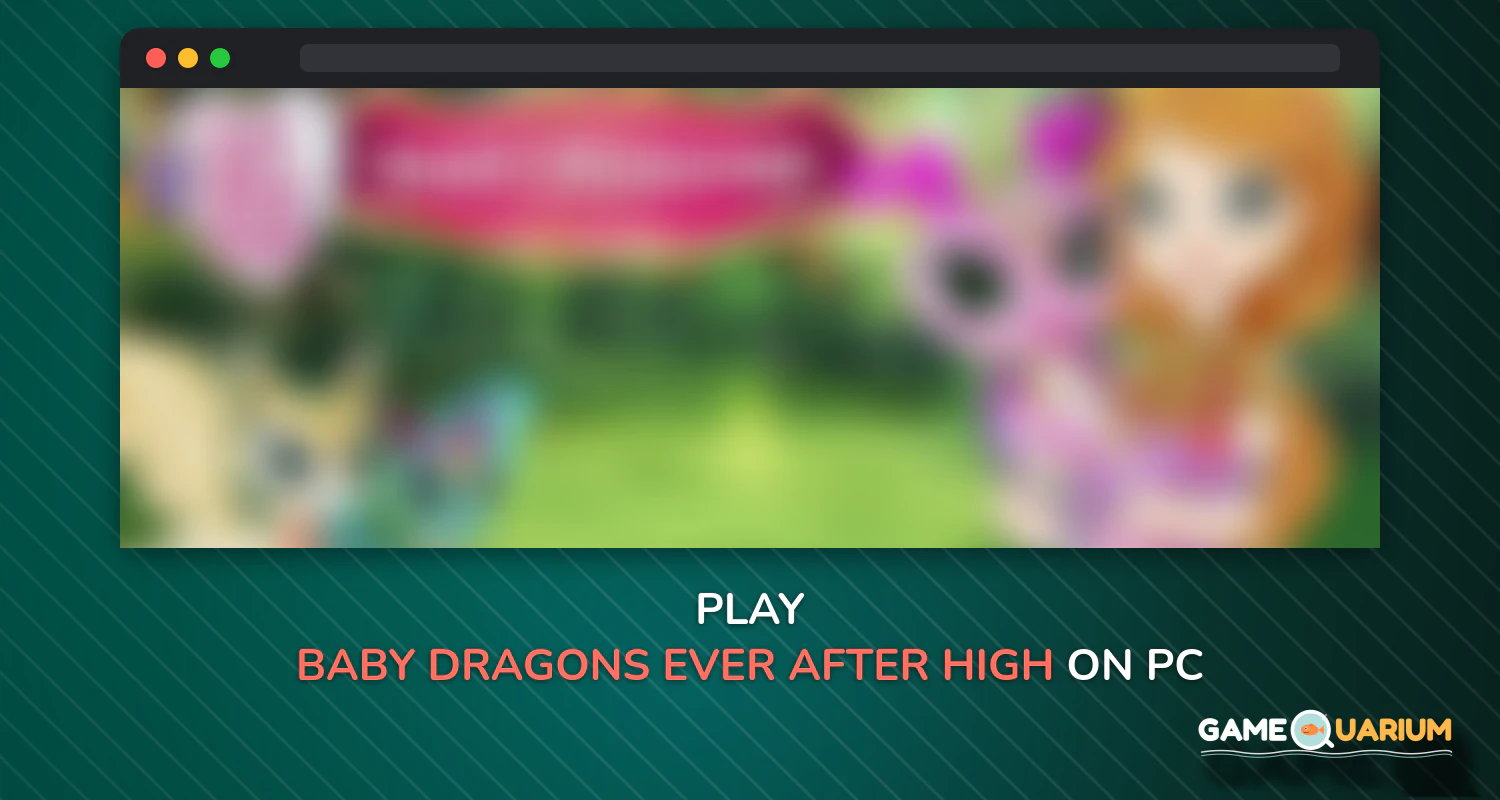 Baby Dragons: Ever After High™ on Windows Baby Dragons: Ever After High™ on Windows