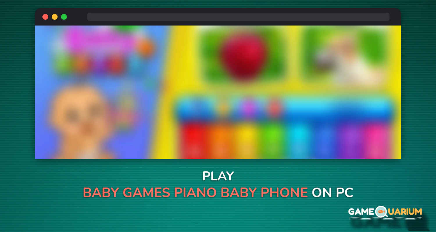 Baby Games - Piano, Baby Phone, First Words on Windows Baby Games - Piano, Baby Phone, First Words on Windows