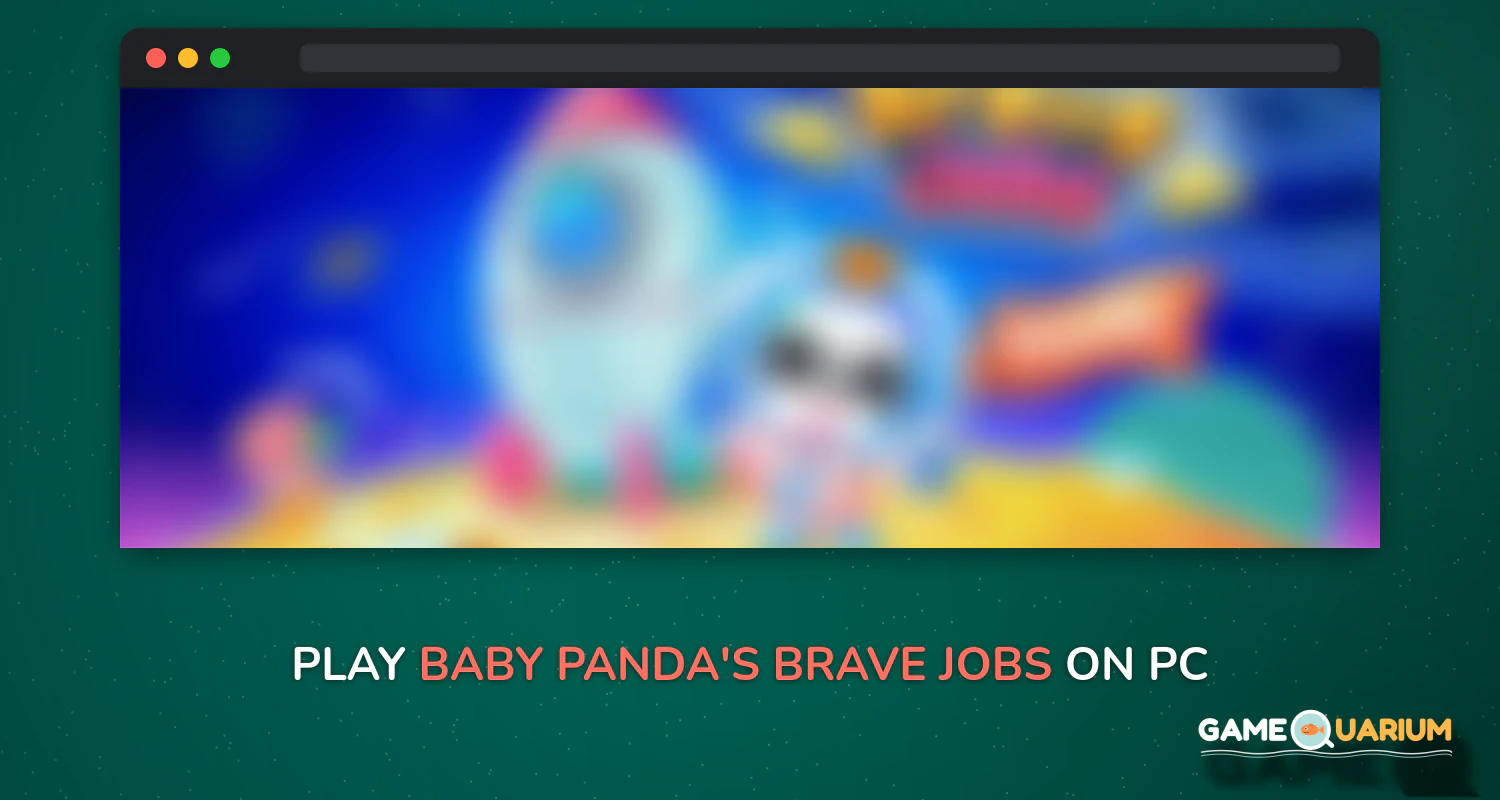 Baby Panda's Brave Jobs on Windows Baby Panda's Brave Jobs on Windows
