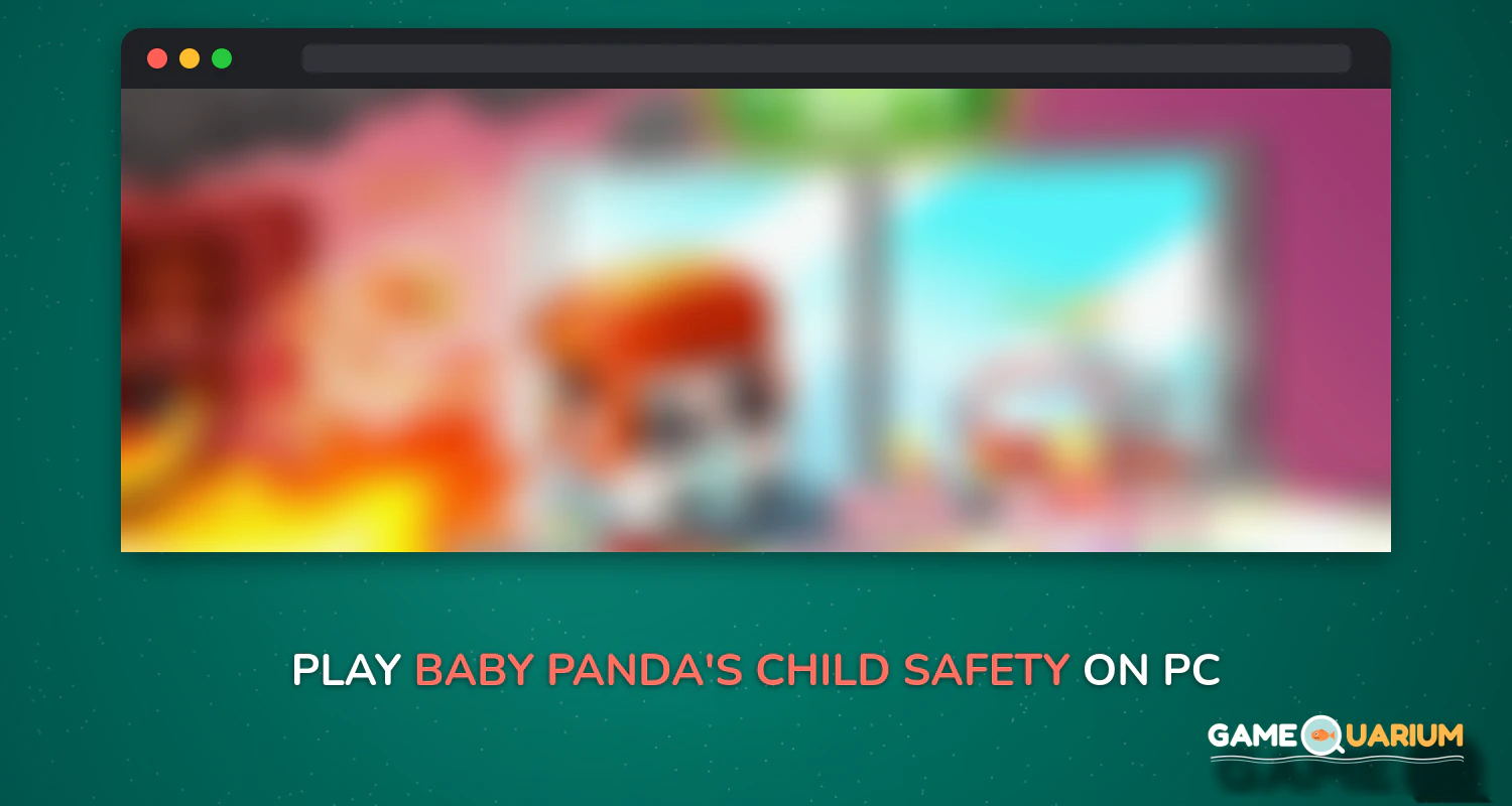 Baby Panda's Child Safety on Windows Baby Panda's Child Safety on Windows