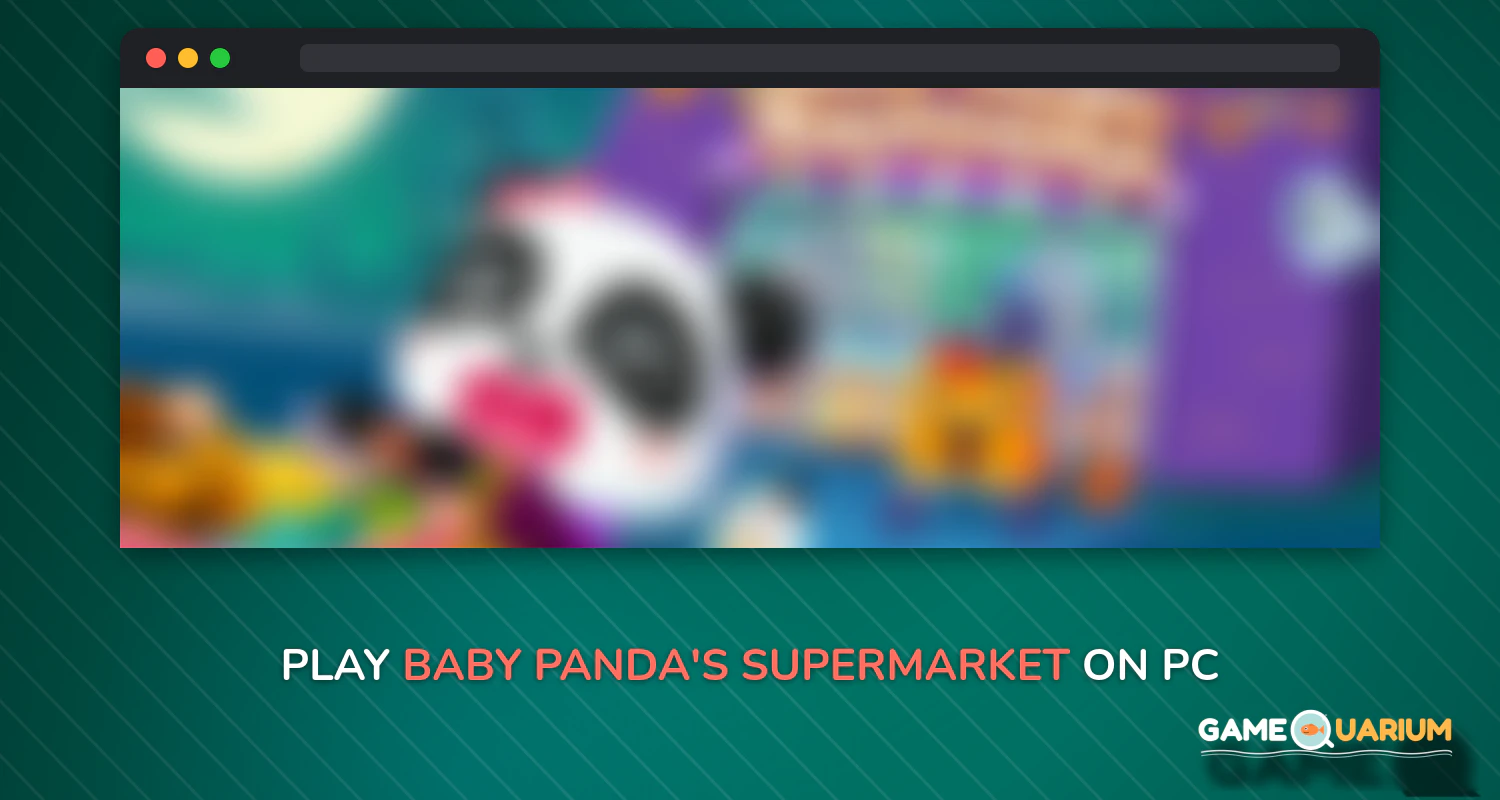 Baby Panda's Supermarket on Windows Baby Panda's Supermarket on Windows