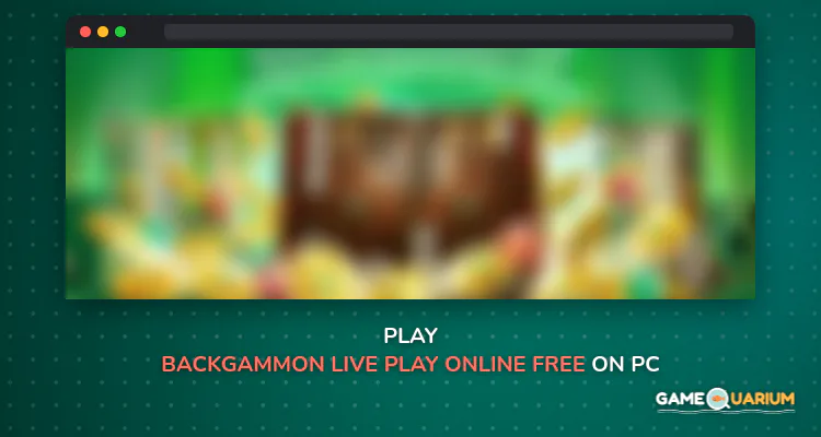 Backgammon Live - Play Online Free Board Games on Windows Backgammon Live - Play Online Free Board Games on Windows