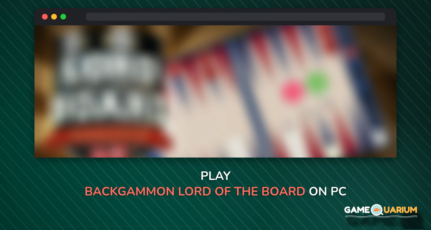 Backgammon – Lord of the Board – Online Board Game on Windows