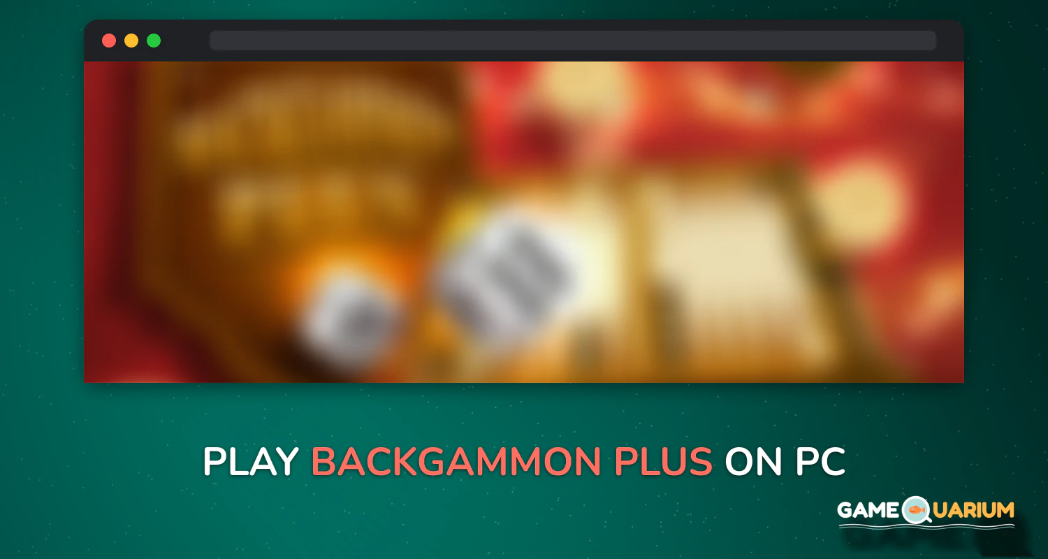 Backgammon Plus on Windows Backgammon Plus on Windows
