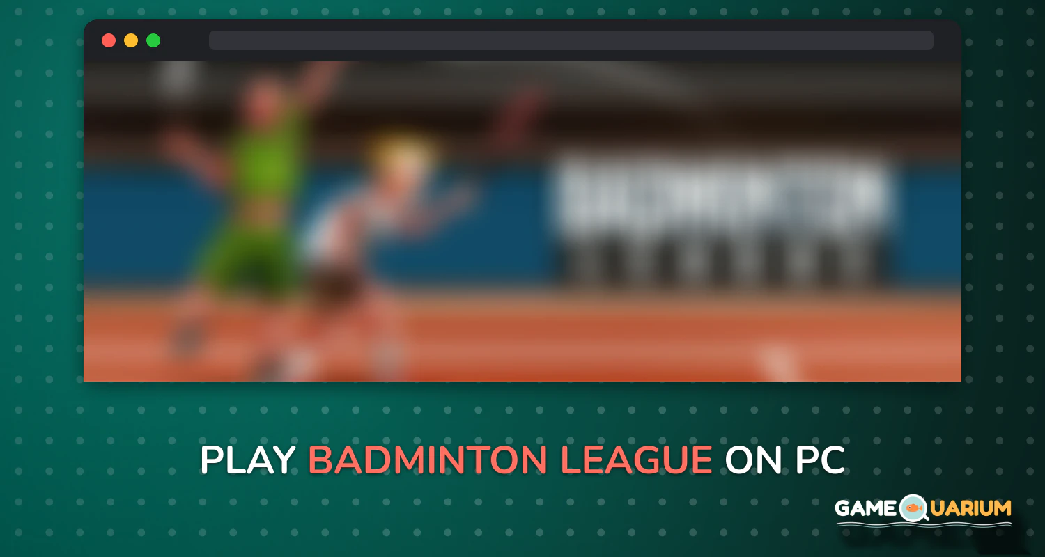 Badminton League on Windows Badminton League on Windows