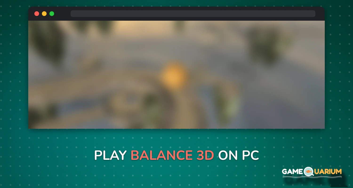 Balance 3D on Windows Balance 3D on Windows