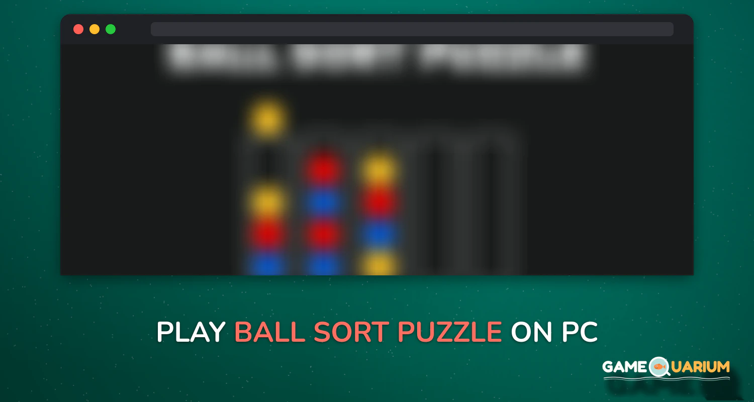 Ball Sort Puzzle on Windows Ball Sort Puzzle on Windows