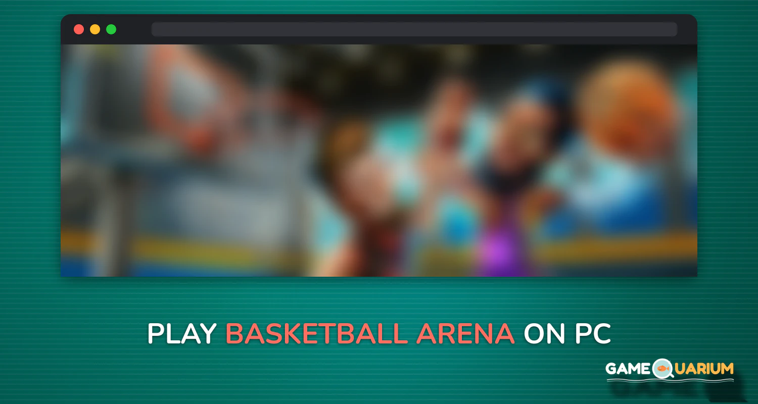 Basketball Arena on Windows Basketball Arena on Windows