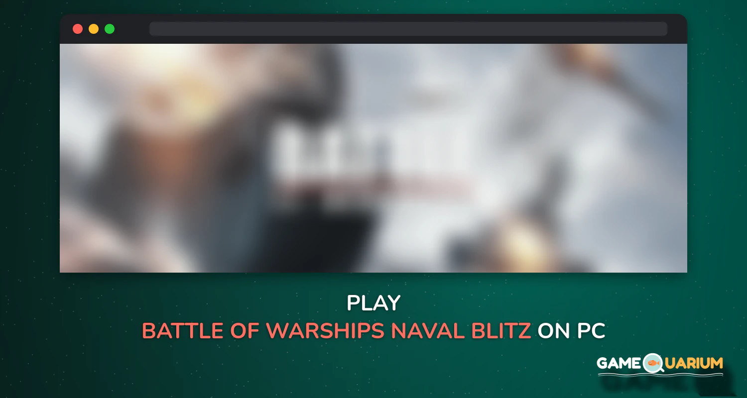 Battle of Warships: Naval Blitz on Windows Battle of Warships: Naval Blitz on Windows