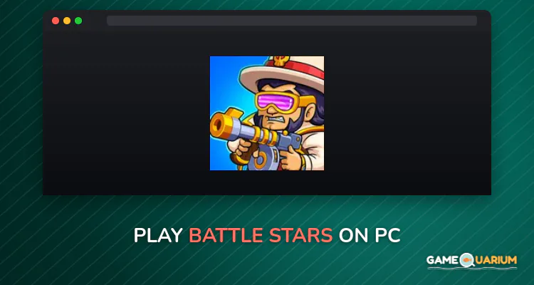 Battle Stars on Windows