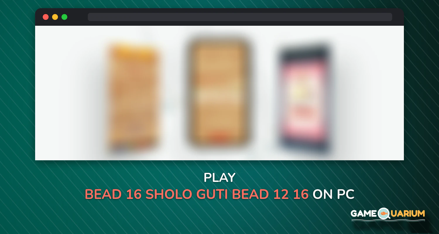 Bead 16 - Sholo Guti | Bead 12, 16 Soldiers Online on Windows