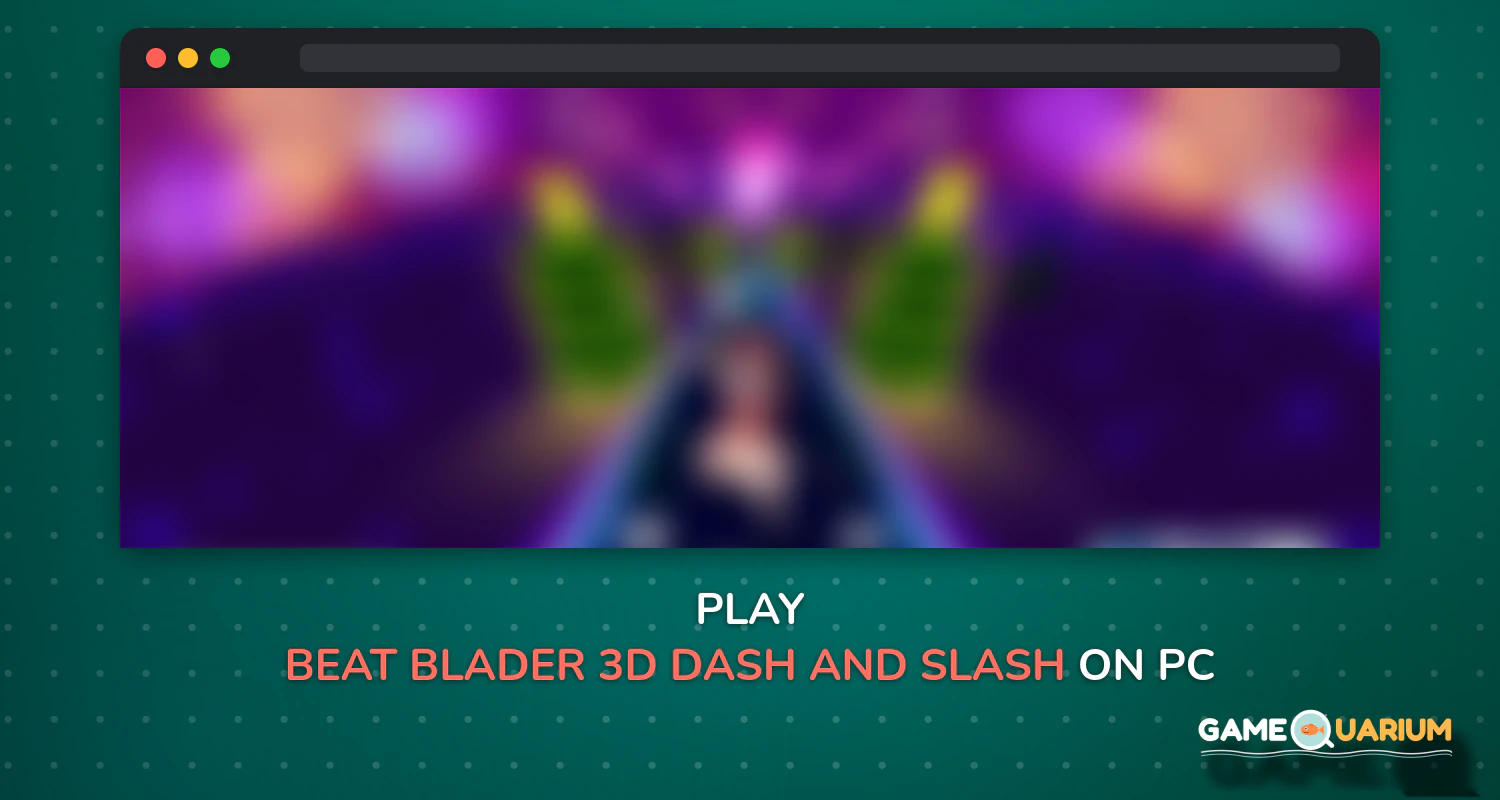 Beat Blader 3D: Dash and Slash! on Windows Beat Blader 3D: Dash and Slash! on Windows