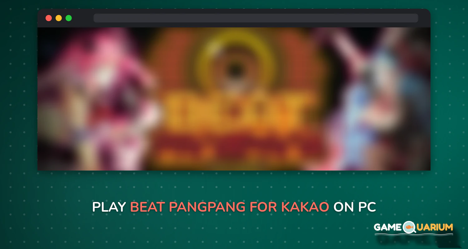 Beat PangPang for Kakao on Windows