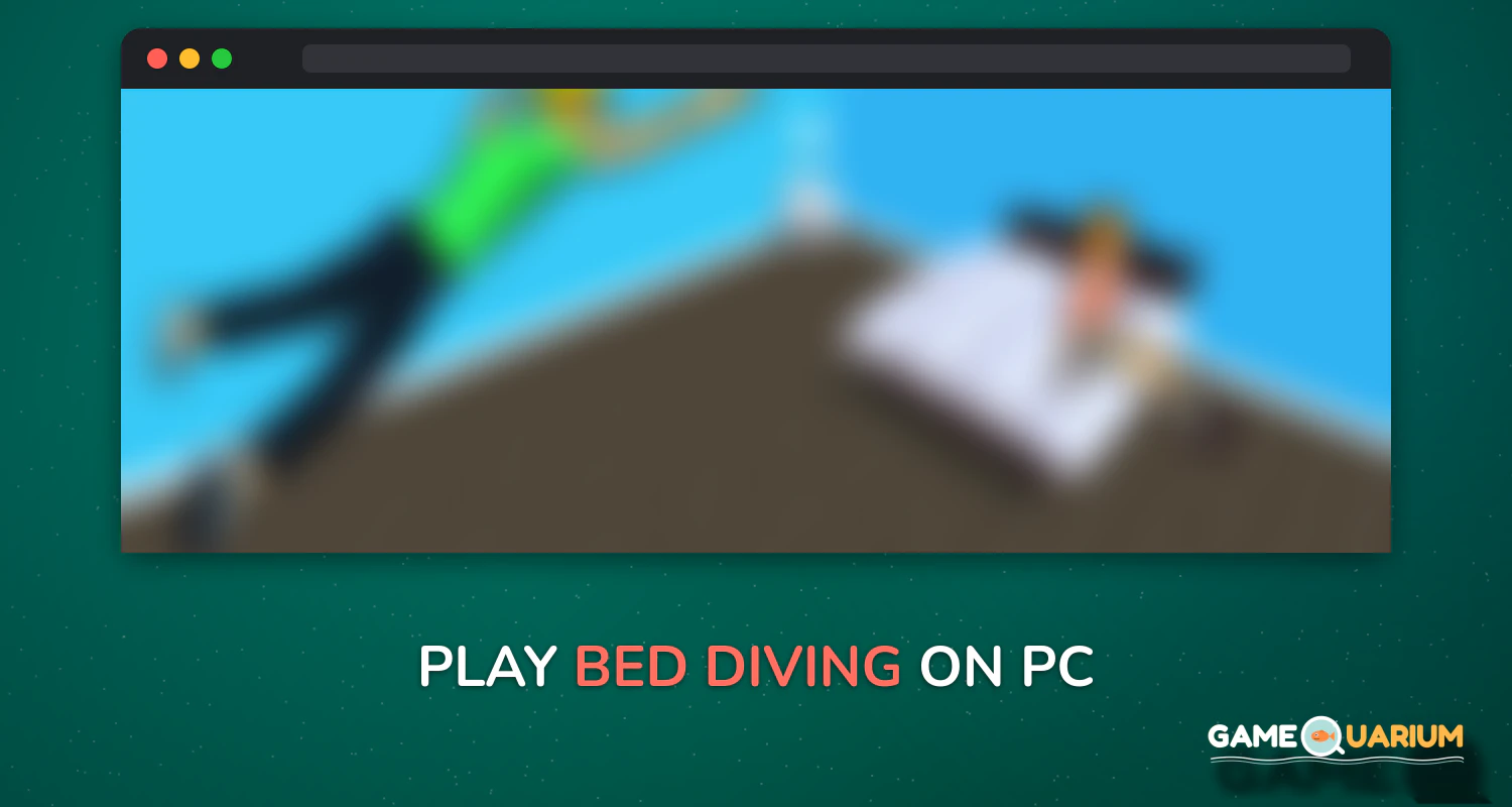 Bed Diving on Windows Bed Diving on Windows