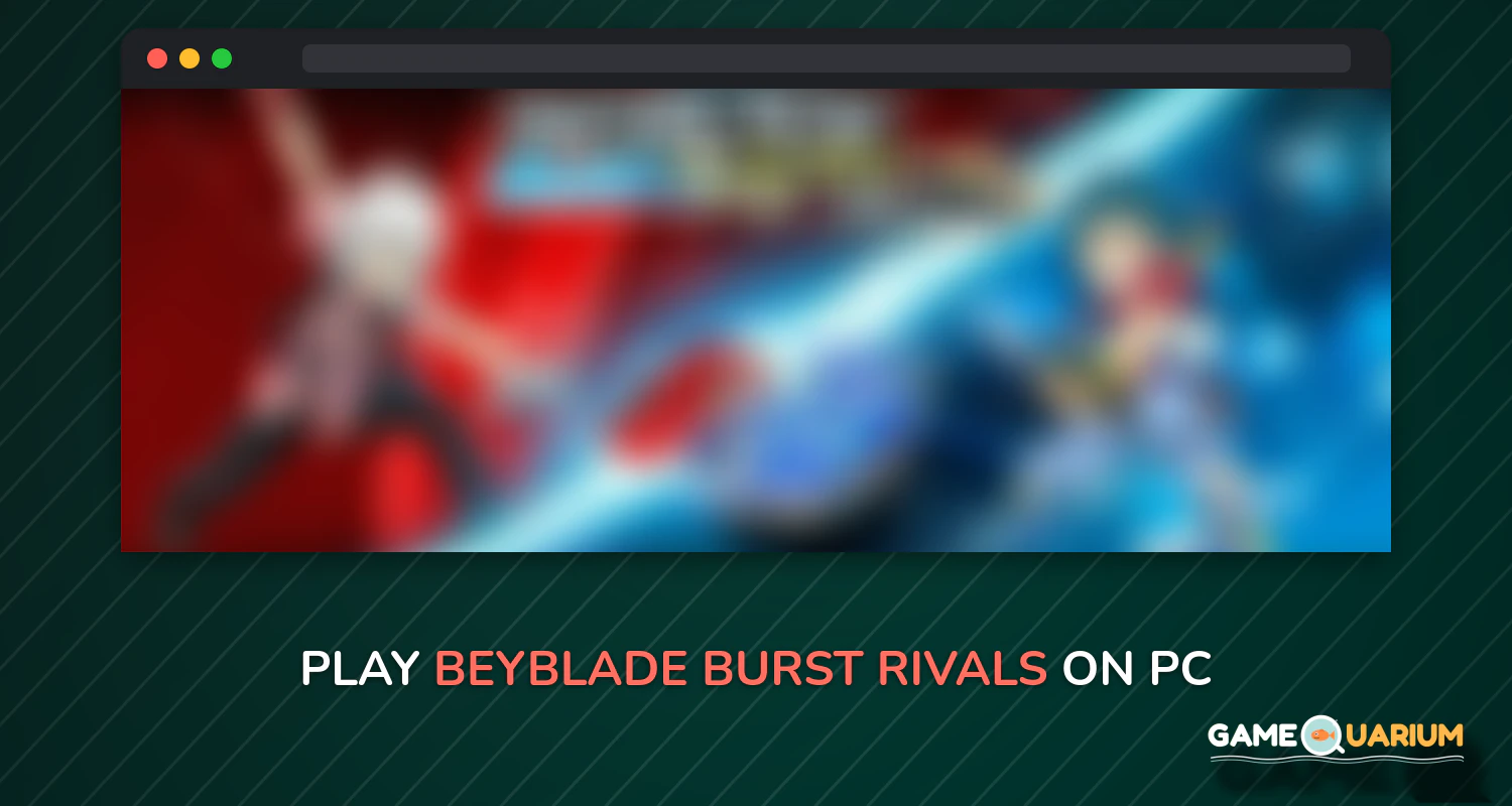 Beyblade Burst Rivals on Windows Beyblade Burst Rivals on Windows