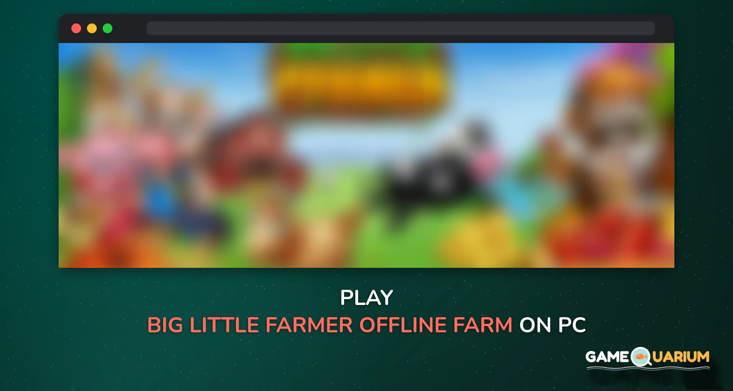 Big Little Farmer Offline Farm on Windows