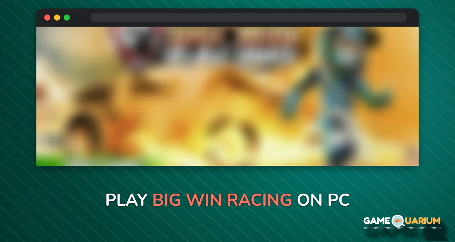 BIG WIN Racing on Windows BIG WIN Racing on Windows
