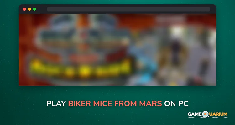Biker Mice from Mars on Windows