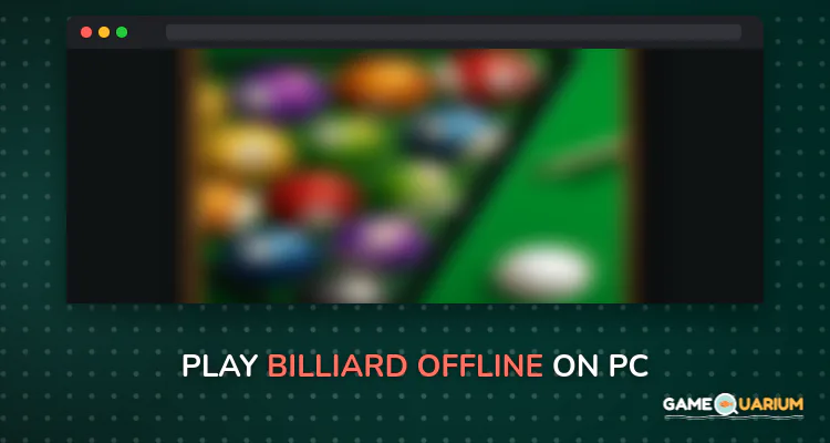 Billiard Offline on Windows