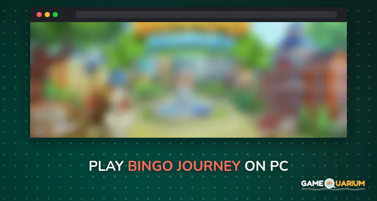 Bingo Journey on Windows Bingo Journey on Windows
