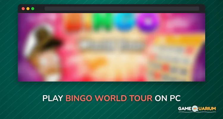 BINGO! World Tour on Windows