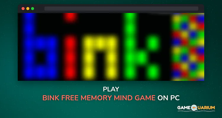 Bink (Free Memory/Mind Game) on Windows Bink (Free Memory/Mind Game) on Windows