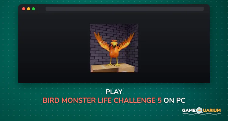 Bird Monster Life Challenge 5 on Windows
