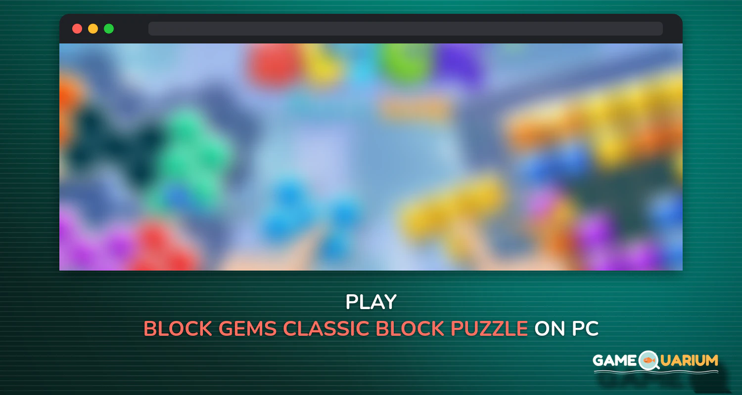 Block Gems: Classic Block Puzzle Games on Windows Block Gems: Classic Block Puzzle Games on Windows