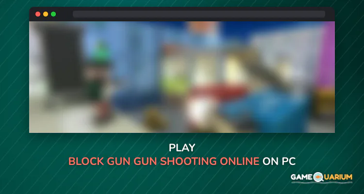 Block Gun: Gun Shooting - Online FPS War Game on Windows