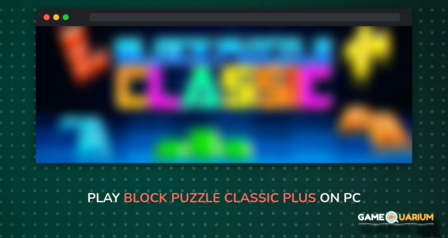 Block Puzzle Classic Plus on Windows Block Puzzle Classic Plus on Windows