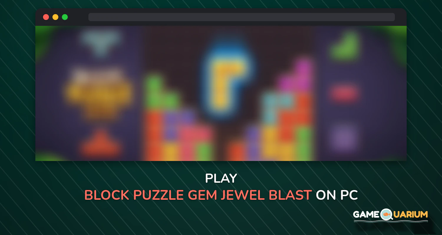 Block Puzzle Gem: Jewel Blast Game on Windows Block Puzzle Gem: Jewel Blast Game on Windows