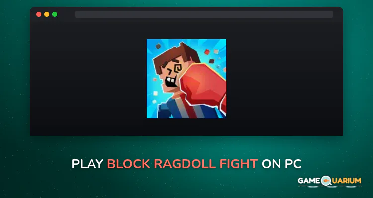Block Ragdoll Fight on Windows Block Ragdoll Fight on Windows